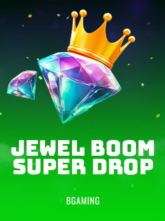 Jewel Boom Super Drop