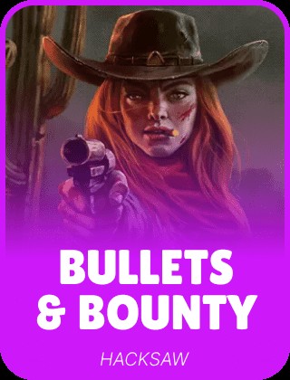 Bullets and Bounty