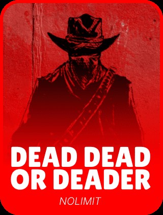 Dead, Dead Or Deader