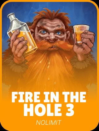 Fire in the Hole 3