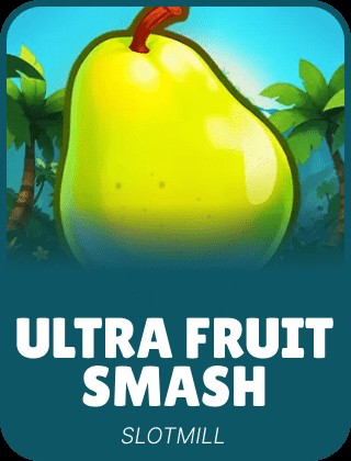 Ultra Fruit Smash