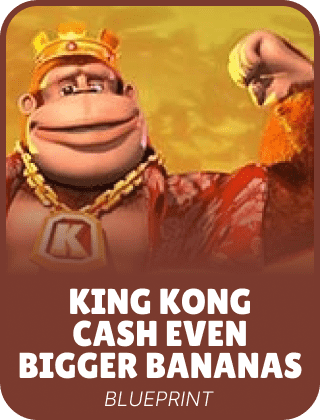 King Kong Cash Even Bigger Bananas