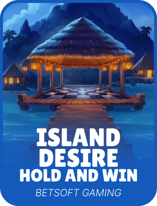 ISLAND DESIRE – HOLD AND WIN