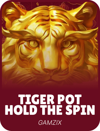 Tiger Pot: Hold The Spin