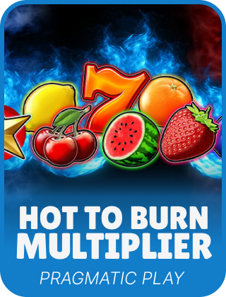Hot to Burn Multiplier