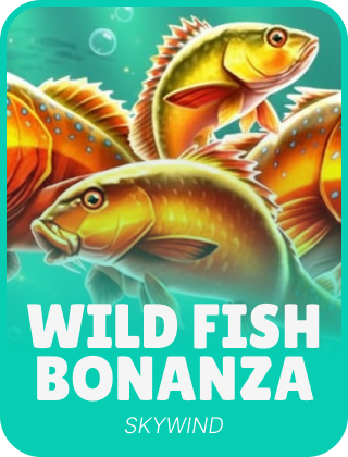 Wild Fish Bonanza