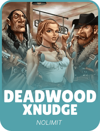 Deadwood xNudge